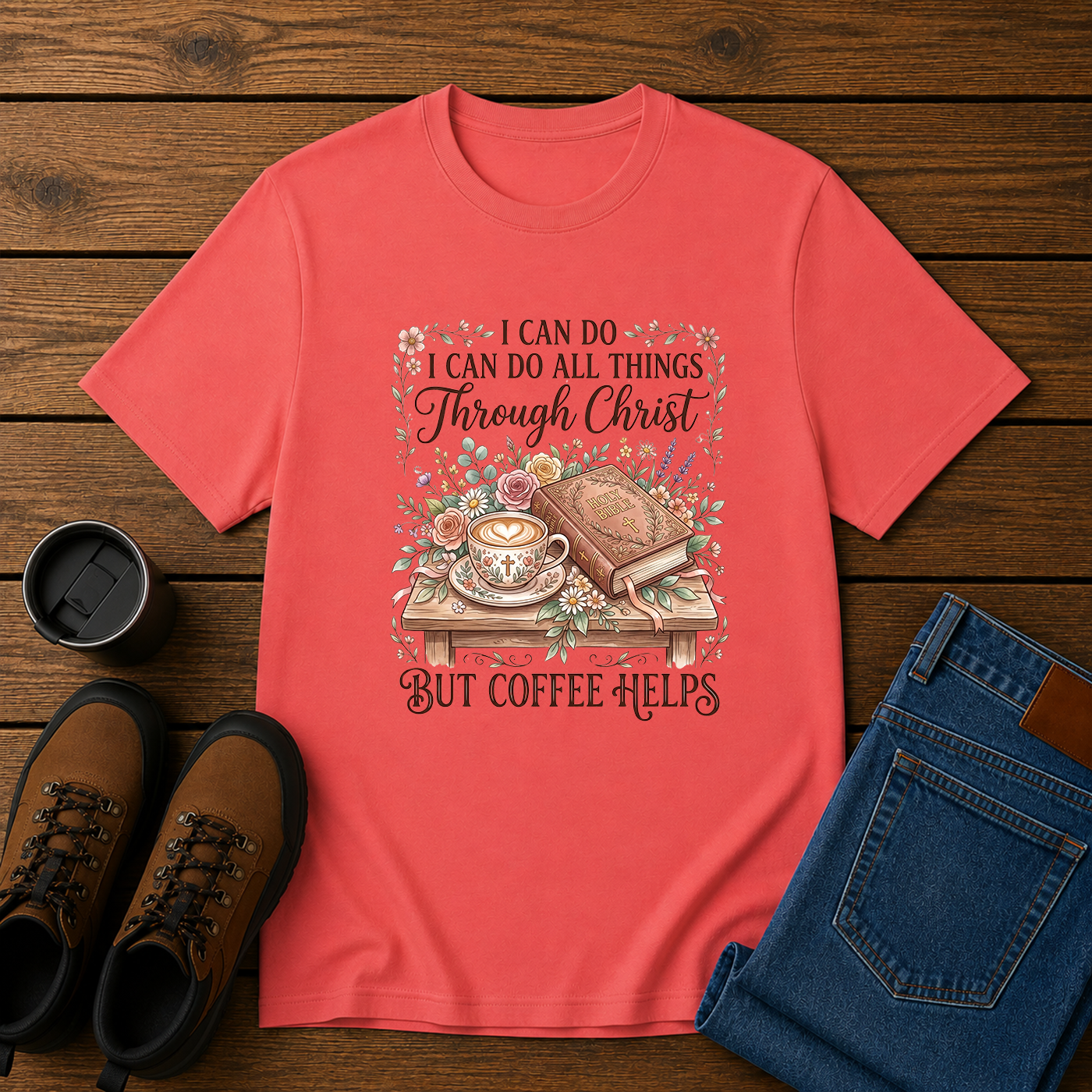 Coffee Helps | I Can Do All Things Through Christ Women’s Christian Coffee T-Shirt | Homestead Faith Tee