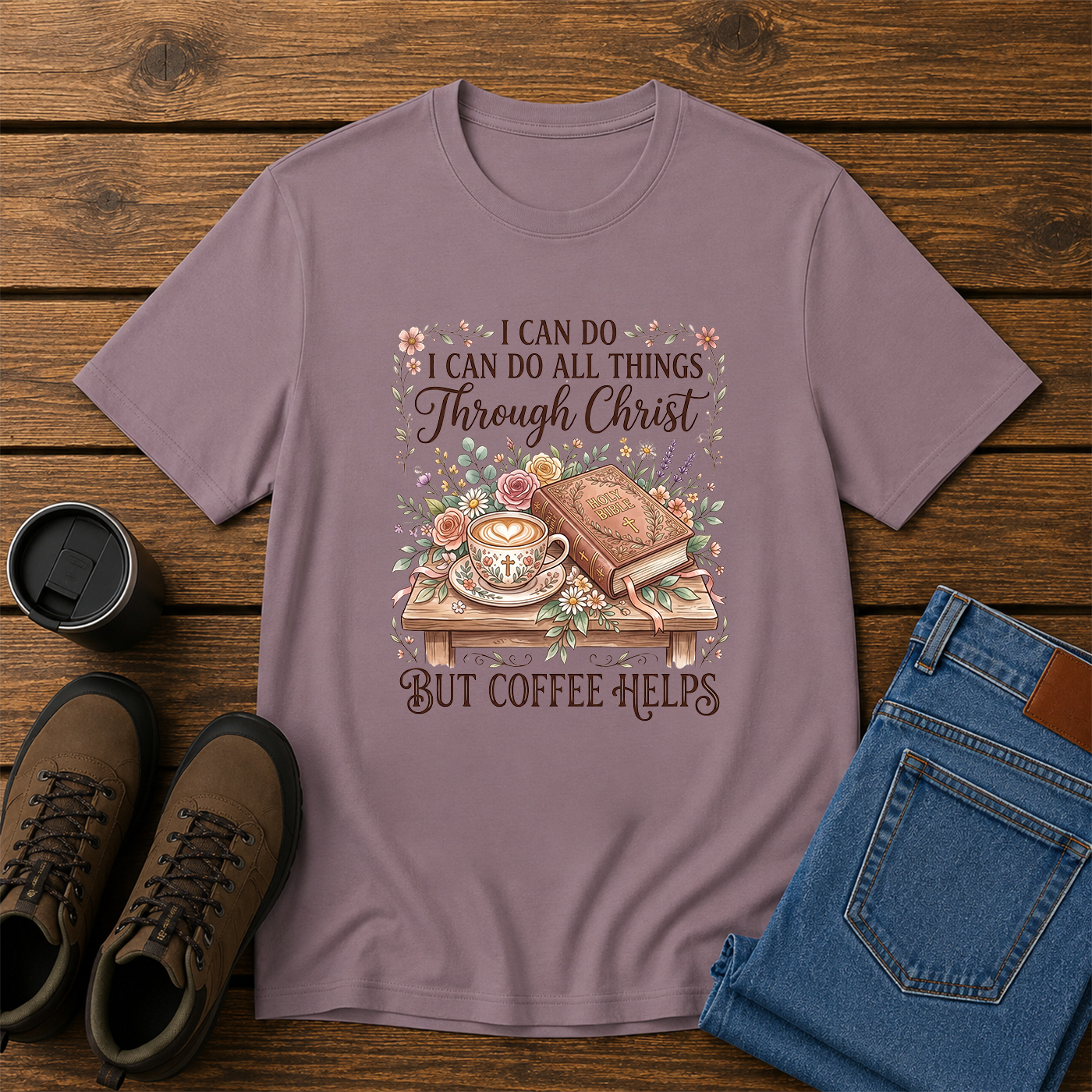 Coffee Helps | I Can Do All Things Through Christ Women’s Christian Coffee T-Shirt | Homestead Faith Tee