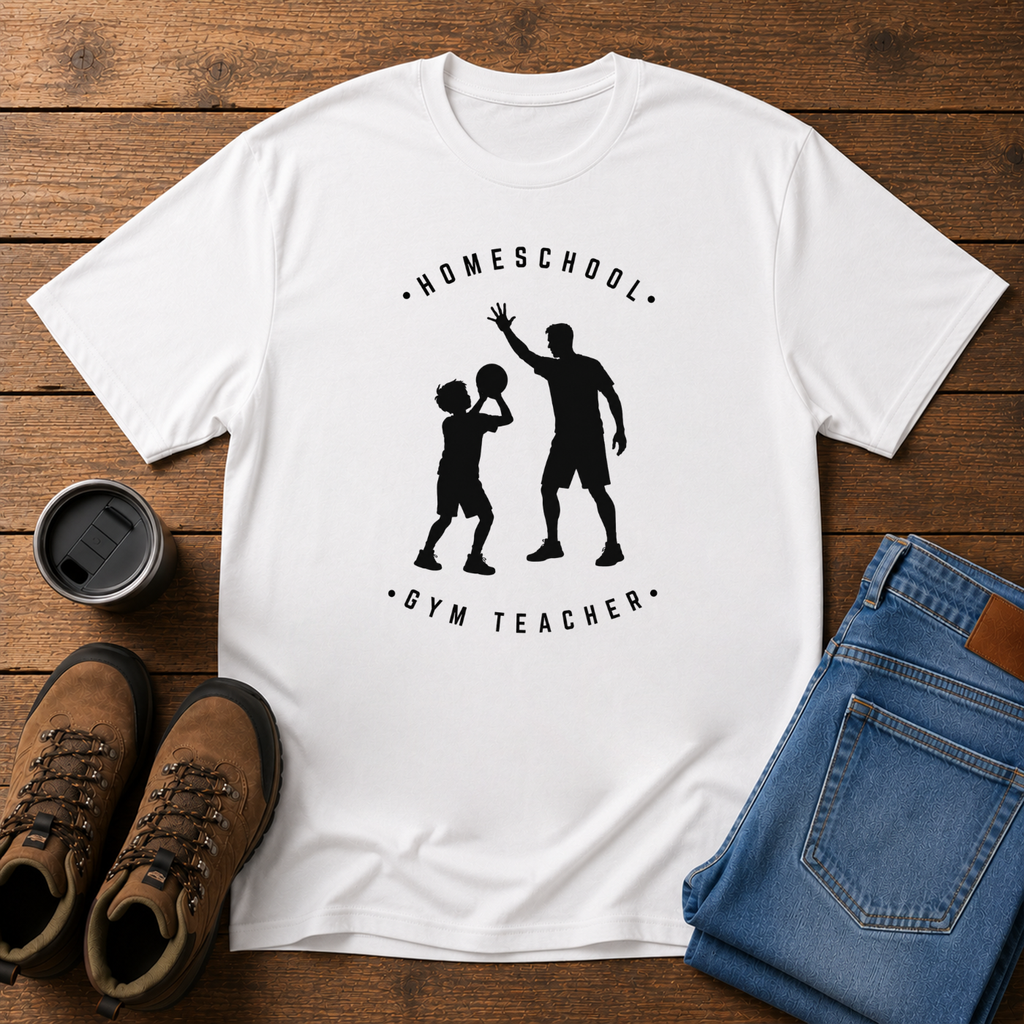 Homeschool Gym Teacher | Funny Homeschool Dad T-Shirt | Basketball Dad Tee