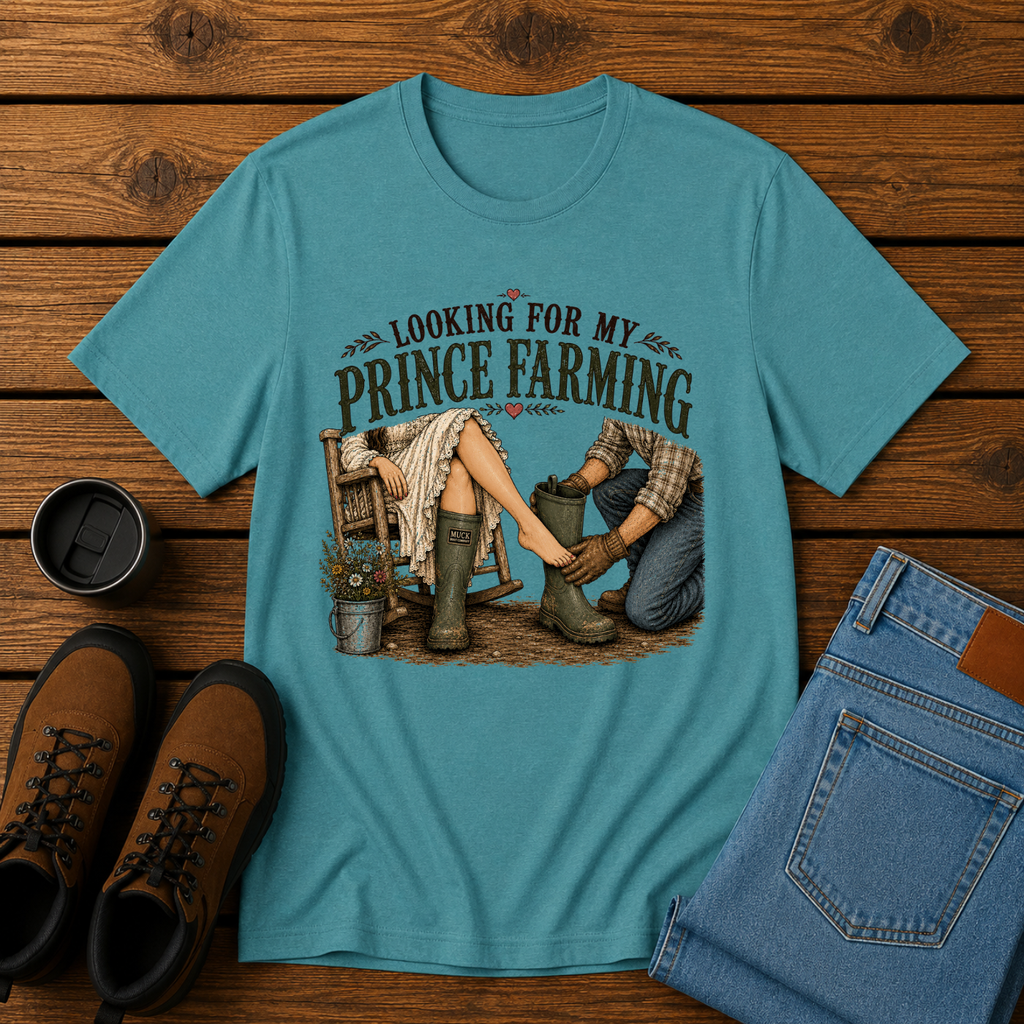 Looking for My Prince Farming | Funny Farm Girl T-Shirt | Country Romance Tee