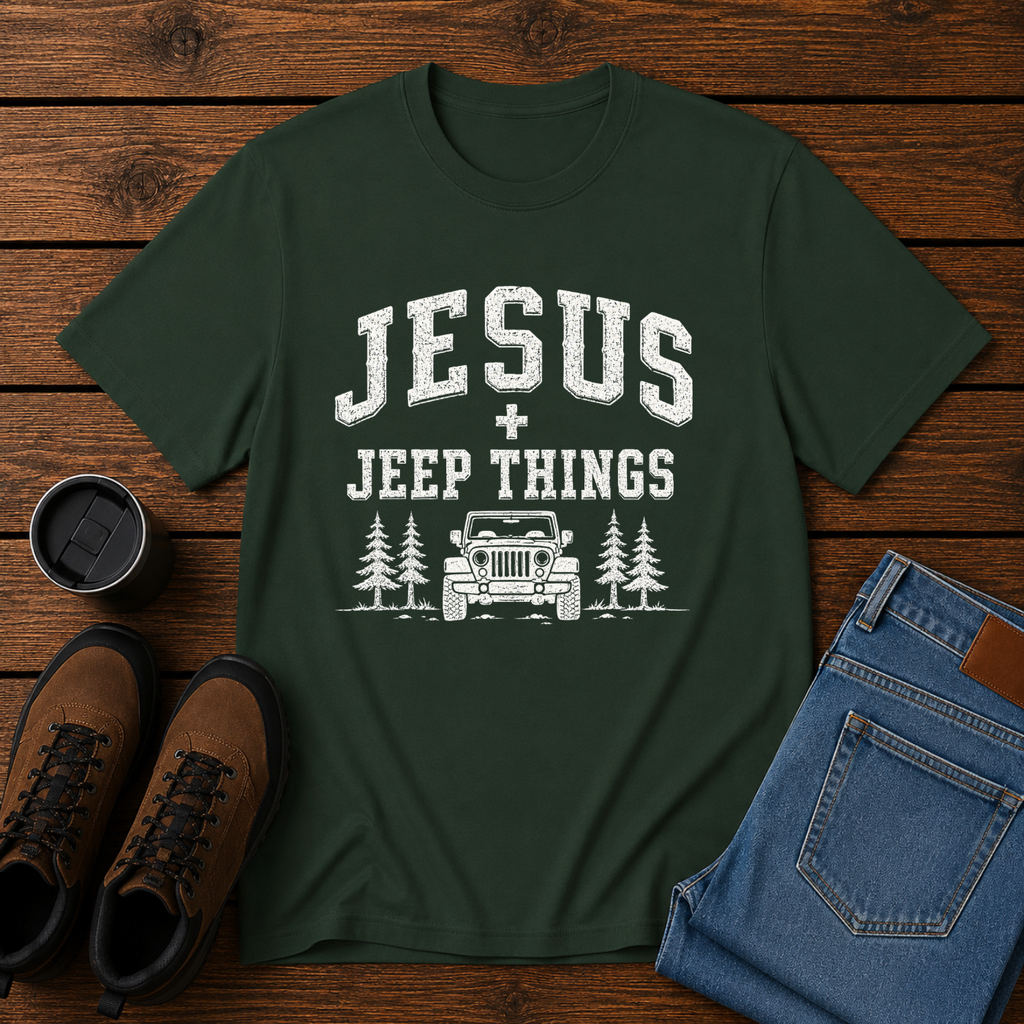 Jesus & Jeep Things | Christian Jeep T-Shirt | Off Road Faith Tee