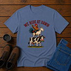 We Ride at Dawn | Funny Farm Animal T-Shirt | Morning Chores Tee