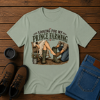 Looking for My Prince Farming | Funny Farm Girl T-Shirt | Country Romance Tee