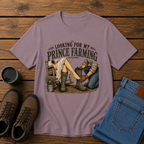 Looking for My Prince Farming | Funny Farm Girl T-Shirt | Country Romance Tee