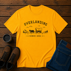 Overlanding Since 1841 | Funny Overlanding T-Shirt | Oregon Trail Inspired Tee